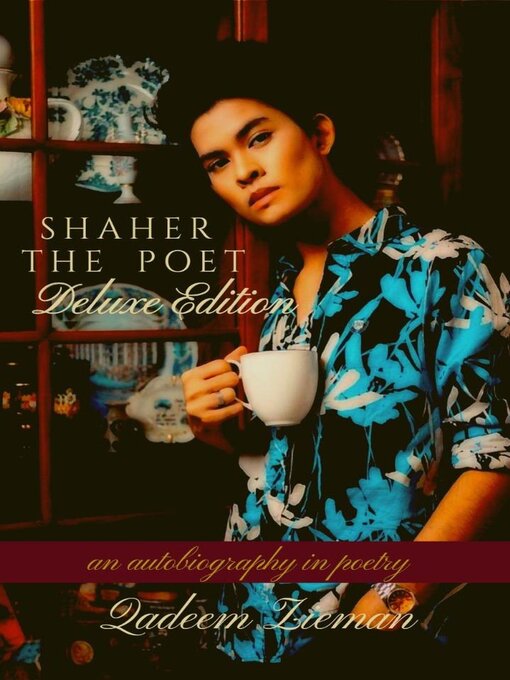Title details for SHAHER THE POET (Deluxe Edition), an Autobiography in Poetry by Qadeem Zieman - Available